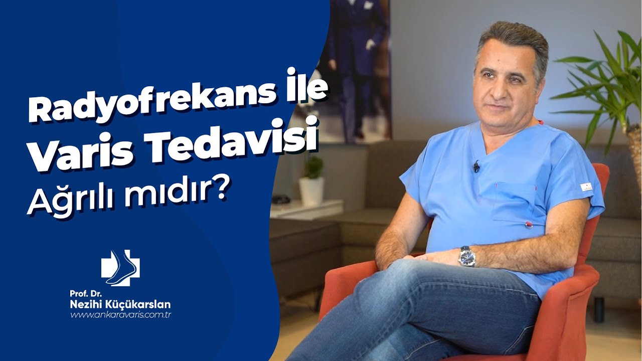 RADYOFREKANS İLE VARİS TEDAVİSİ AĞRILI MIDIR?