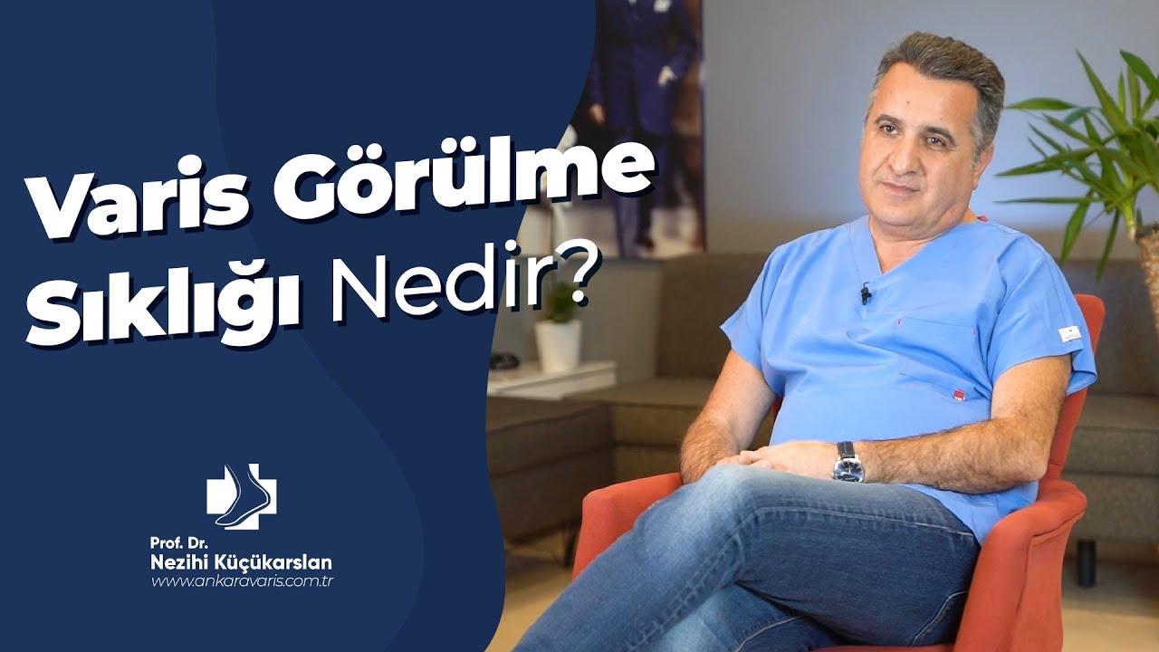 VARİS GÖRÜLME SIKLIĞI NEDİR?